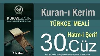 Türkçe Kurani Kerim Meali 30 Cüz Diyanet işleri vakfı meali Hatim Kurangentr [upl. by Lindsey]