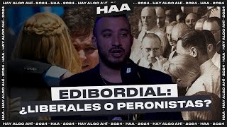 EDIBORDIAL 32  ¿LOS LIBERTARIOS SON EL NUEVO PERONISMO [upl. by Gastineau]