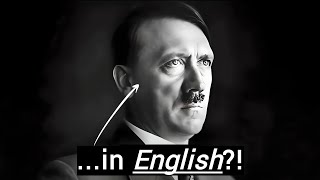 How Hitler Would Sound Speaking English [upl. by Rinaldo]