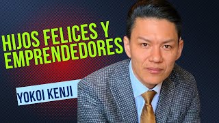 Hijos felices y emprendedores yokoikenji [upl. by Dash]