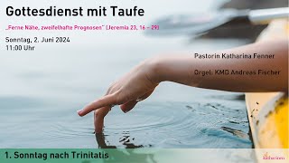 Gottesdienst am ersten Sonntag nach Trinitatis [upl. by Nester]