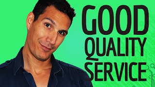 How To Provide Good Quality Service For Your Clients [upl. by Anihtyc]