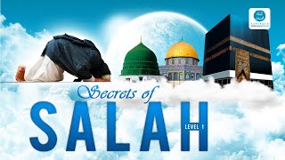 ADAABS OF THE SECRETS OF SPIRITUAL SALAH 11920 [upl. by Leirud]