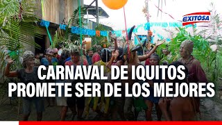 🔴🔵Carnaval de Iquitos promete ser uno de los mejores del Perú [upl. by Stearn]