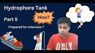 Interview Preparation part5 HydrophoreTank ship marineengineering [upl. by Haldis]