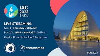 IAC 23 Baku  Day 4  Part 22  International Astronautical Congress [upl. by Folly356]