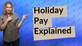 What is statutory holiday pay in Canada [upl. by Luhar]