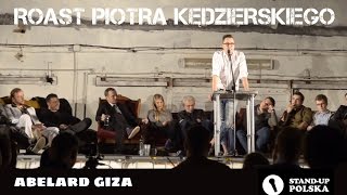 Abelard Giza  Roast Piotra Kędzierskiego III urodziny Standup Polska [upl. by Nyberg]