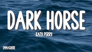 Katy Perry  Dark Horse ft Juicy J  Lyrics [upl. by Bik688]