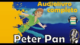 Audiobook em Português e Inglês Peter Pan  JM Barrie  OuçaCultura  ListenCulture [upl. by Mueller]