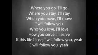 Chris Tomlin  I Will Follow with Lyrics [upl. by Idnahr]