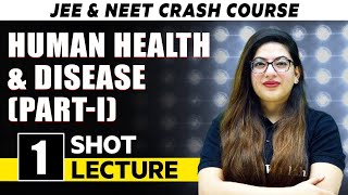 Human Health and Diseases PART 1  One Shot Lecture  CHAMPIONS  JEENEET CRASH COURSE 2022 [upl. by Sivrahc]