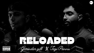 RELOADED  TEGI PANNU X GURIDER GILL OFFICIAL AUDIO  MRMASTICS PROD [upl. by Eversole]