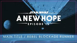 2a  Main Title  Rebel Blockade Runner  Star Wars Episode IV  A New Hope OST [upl. by Nasaj]