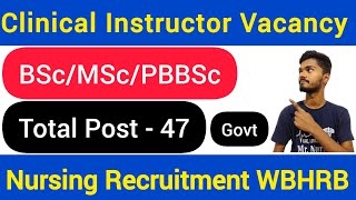 Clinical Instructor Recruitment by WBHRB 2024  BScMScPBBSc 🔥 [upl. by Demp918]