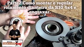 Como montar rolamento dianteiro da S10 4x4como engraxar rolamentoscomo ajustar rolamento Parte2 [upl. by Adlar]