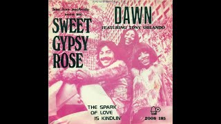 Dawn  Sweet Gypsy Rose 1973 [upl. by Catrina]