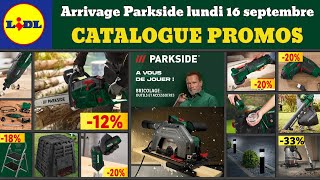 catalogue Lidl Parkside lundi 16 septembre ✅ Arrivage bricolage parkside 🔥 Promos deals Silvercrest [upl. by Thebault]