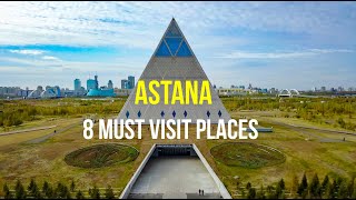 ASTANA  8 MUST VISIT PLACES  Drone Video  4K [upl. by Albrecht]