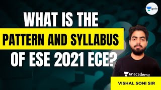 What Is the Pattern and Syllabus of ESE 2021 ECE  Must Watch  Vishal Soni  🔴 Live at 200 PM [upl. by Mini476]