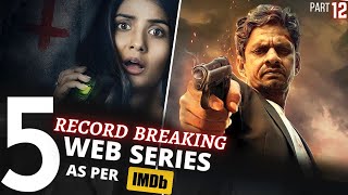 TOP 5 Indian WEB SERIES Beyond Imagination😳IMDB Highest Rating Part 12 [upl. by Navetse]