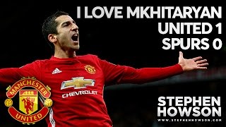 I Love Mkhitaryan  Manchester United 10 Tottenham Hotspur [upl. by Mulligan]