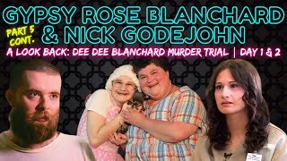 PT 5 Cont Nick Godejohn Trial DAY 1 amp 2 for the Death of Dee Dee Blanchard  GYPSY ROSE BLANCHARD [upl. by Meibers]