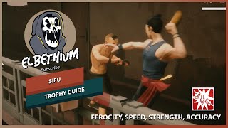 Sifu  Ferocity Speed Strength Accuracy EASIEST TROPHY GUIDE [upl. by Launcelot]