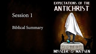 Expectations of the Antichrist  Session 1  Chuck Missler [upl. by Normi]