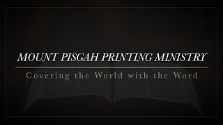 Mount Pisgah Printing Ministry  A ministry of Mount Pisgah Baptist Church [upl. by Ahtael]