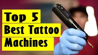 Best Tattoo Machines Top 5 Best Tattoo Machines In 2023 [upl. by Nylisoj901]