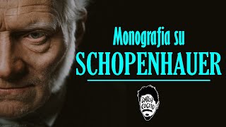 Liberarsi dal Dolore in un Mondo di Illusioni  Monografia su SCHOPENHAUER [upl. by Johnette]