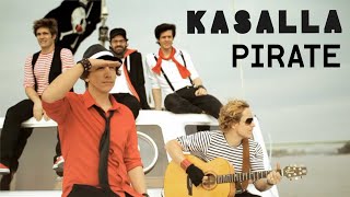 KASALLA  PIRATE et offizielle Video [upl. by Chadd6]