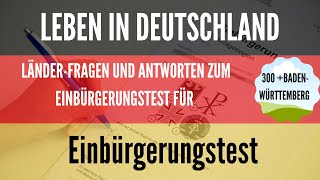 Einbürgerungstest Fragen 2024  300 Hauptfragen  BadenWürttemberg Länderfragen  Leben Deutschland [upl. by Scrivings]