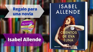 ISABEL ALLENDE  REGALO PARA UNA NOVIA  Audio cuento leído por Andrea Butler Tau [upl. by Slayton580]