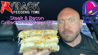 Ryback Feeding Time Taco Bell NEW Steak amp Bacon Grilled Cheese Burrito Review [upl. by Rj]