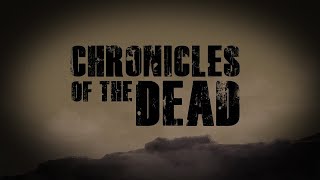 Chronicles of the Dead  Zombie Series [upl. by Floridia187]