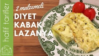 2 Malzemeli Diyet Kabak Lazanya  Hafif Tarifler [upl. by Tem]