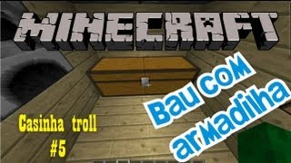 Trap do Baú com Armadilha  MINECRAFT TODAS VERSÕES [upl. by Adel]