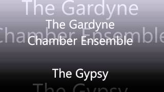 The Gardyne Chamber Ensemble  The Gypsy [upl. by Hsreh]