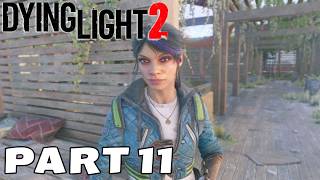 Dying Light 2 Gameplay Walkthrough Part 11 Waltz No commentary PC 1080p 60 FPS [upl. by Peppard]