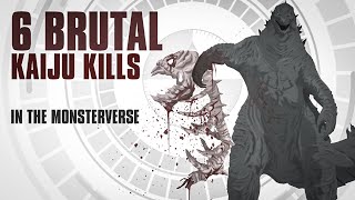 The 6 MOST BRUTAL Kaiju Deaths in the Monsterverse  InDepth Analysis [upl. by Eigna110]