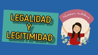 Legalidad y Legitimidad  Diferencias y ámbitos en los que se aplica [upl. by Ho]