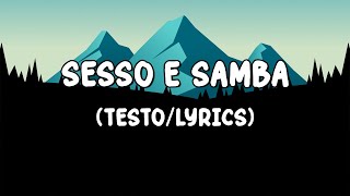 Tony Effe Gaia  SESSO E SAMBA TestoLyrics [upl. by Krystalle796]