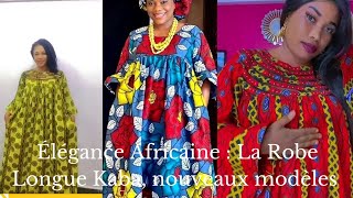 Nouveaux Modèles de Robes longues La Robe Kaba [upl. by Aisnetroh]