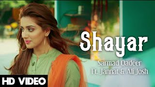 Shayar Jannat Mirza Song  SHAYAR Sarmad Qadeer And Jannat Mirza New Song  Jannat Mirza Bilal Saeed [upl. by Tadashi]