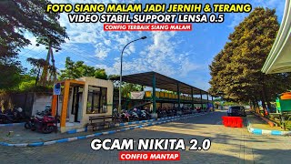 GCAM TERBAIK 🔥 GCAM NIKITA V20 CONFIG MANTAP  ANDROID 9  14 [upl. by Ecirahc]