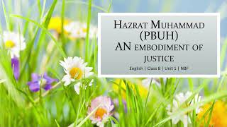 Hazrat Muhammad PBUH an embodiment of justice  Words and Meanings Class 8  Unit 1  NBF English [upl. by Sanbo]