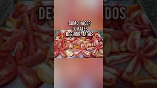 Tomates Deshidratados 🍅 fácil y rápido [upl. by Gniy178]