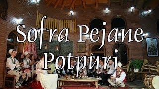 Sofra Pejane  Potpuri [upl. by Jo Ann]